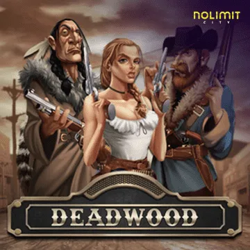 NolimitCity : Deadwood xNudge - PLACEBET138