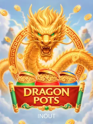 Inout : Dragon Pots - PLACEBET138