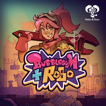 PeterSons : Bubblegum and Robo - PLACEBET138