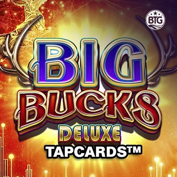 Bigtime : Big Bucks Deluxe Tapcards - PLACEBET138