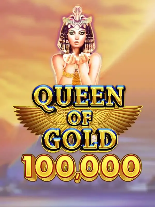 Pragmatic : Queen of Gold 100,000 - PLACEBET138