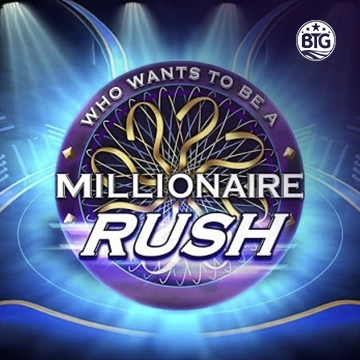 Bigtime : Millionaire Rush - PLACEBET138