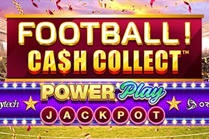 Football! Cash Collect™ PowerPlay Jackpot - PLACEBET138