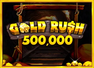 Pragmatic : Gold Rush 500,000 - PLACEBET138