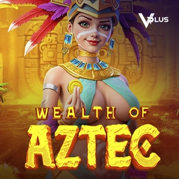 Wealth of Aztec - PLACEBET138