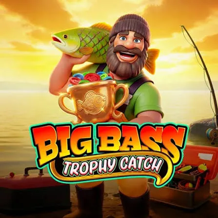 Pragmatic : Big Bass Trophy Catch - PLACEBET138